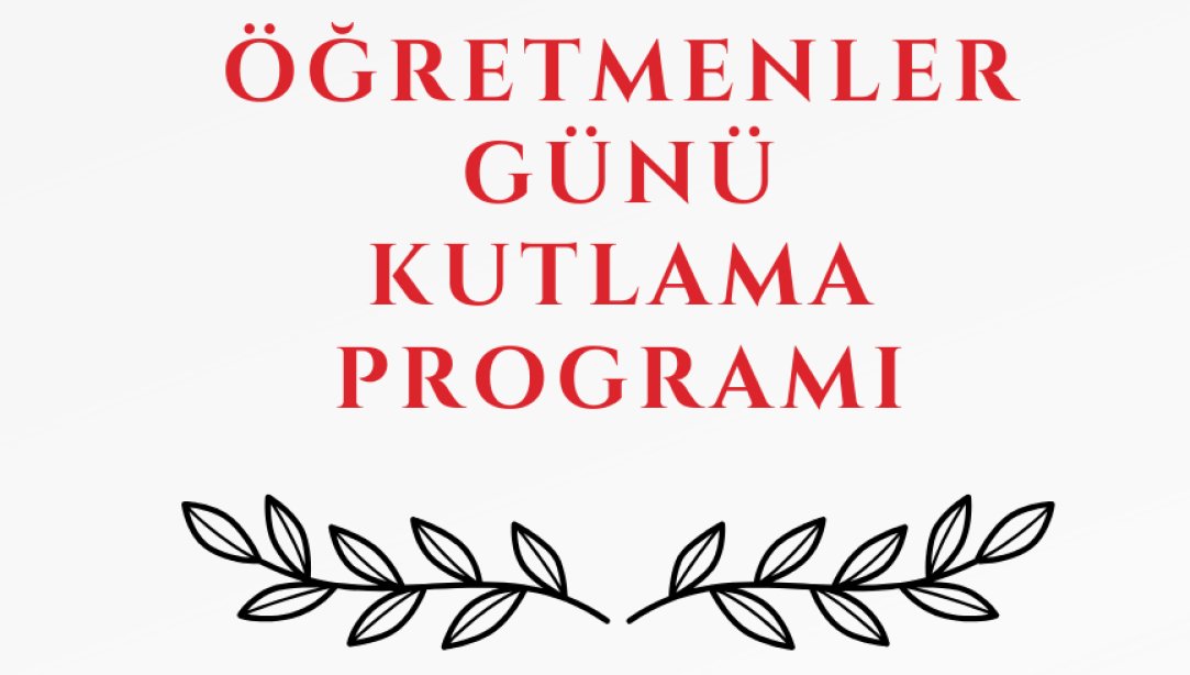 24 Kasım Öğretmenler Günü Kutlama Programı